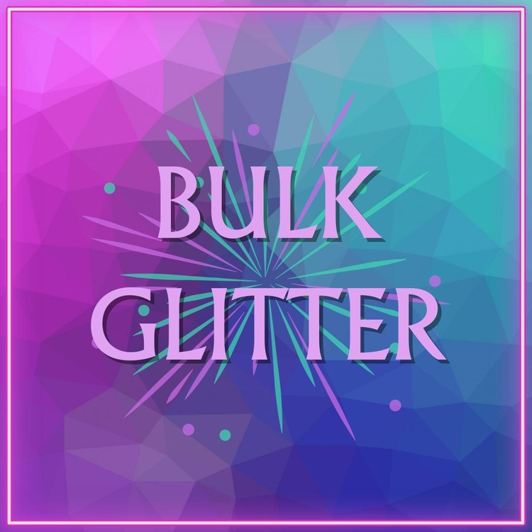 BULK GLITTER WHOLESALE GLITTER FOR LESS