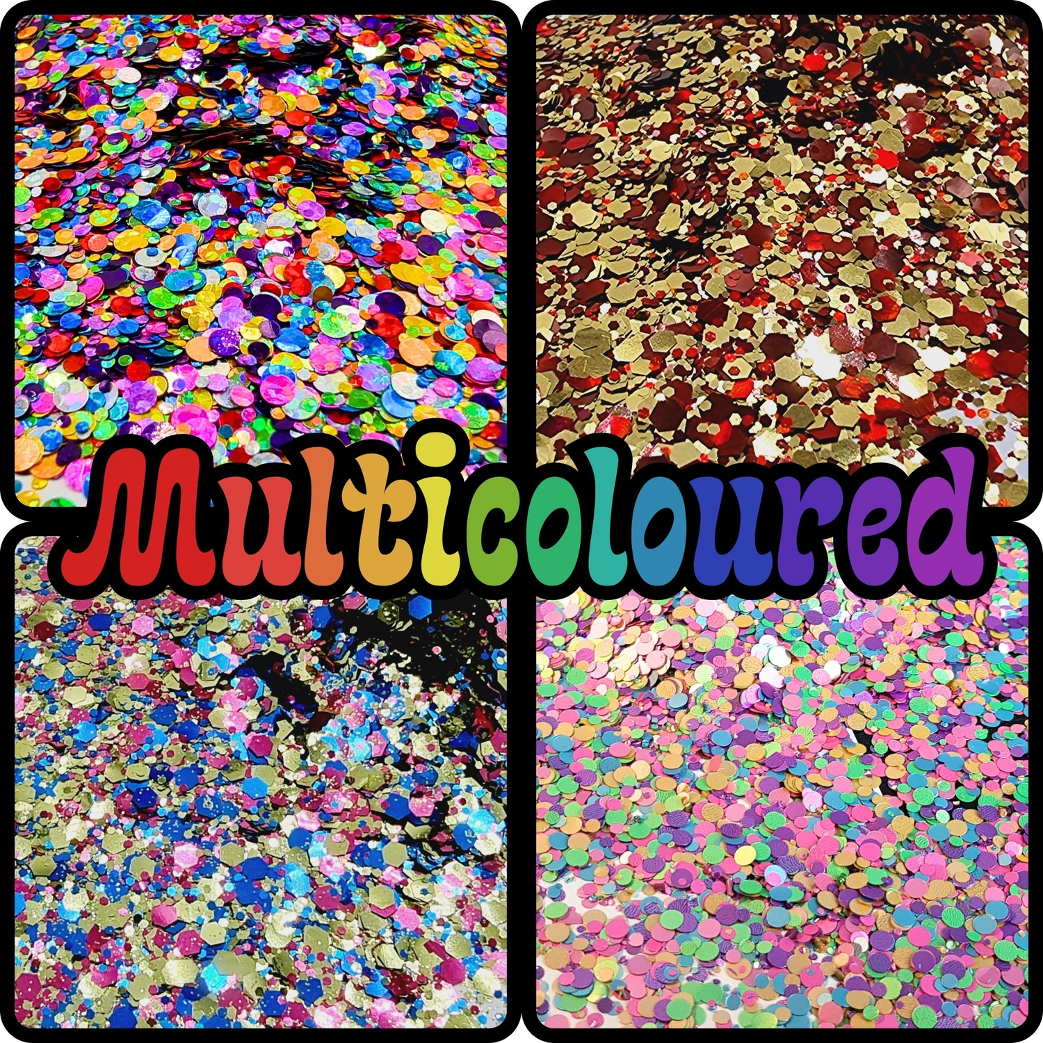 Multicoloured glitter mixes.